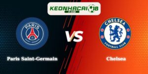 Soi Kèo Paris Saint-Germain vs Chelsea 03h00 12/03 Cup C1